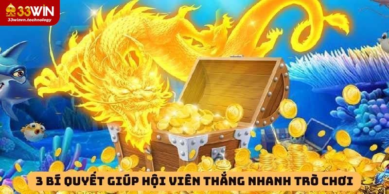 3 bí quyết giúp hội viên thắng nhanh trò chơi